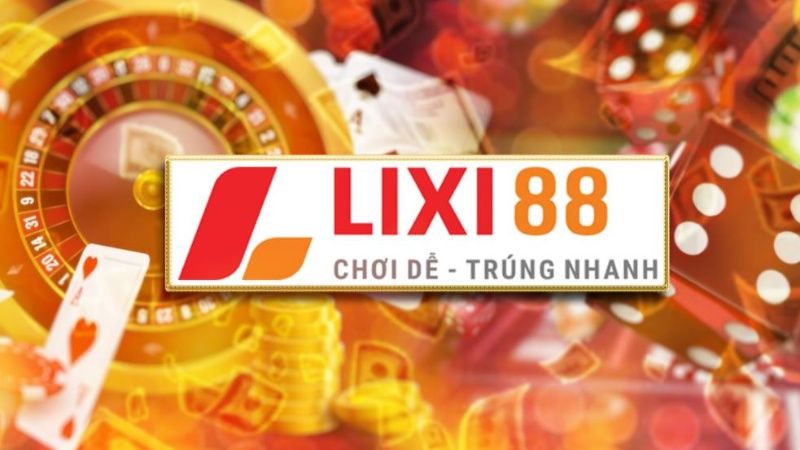 LiXi88 – Nhà cái Lô Đề Online – Link vào Lixi88 uy tín